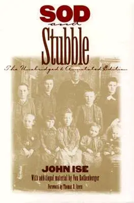 Sod and Stubble: Vydanie s poznámkami a neskráteným textom: The Unabridged and Annotated Edition - Sod and Stubble: The Unabridged and Annotated Edition