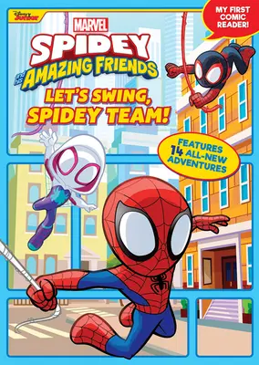 Spidey a jeho úžasní priatelia Poďme sa hojdať, Spideyho tím! Moja prvá komiksová čítačka! - Spidey and His Amazing Friends Let's Swing, Spidey Team!: My First Comic Reader!