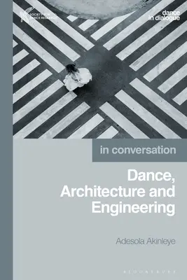 Tanec, architektúra a inžinierstvo - Dance, Architecture and Engineering