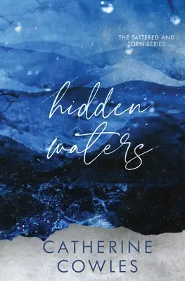 Skryté vody: Špeciálna edícia Tattered & Torn - Hidden Waters: A Tattered & Torn Special Edition