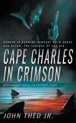 Cape Charles in Crimson: Záhada Brandona Halla - Cape Charles in Crimson: A Brandon Hall Mystery