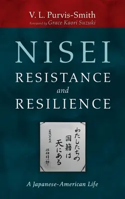 Odpor a odolnosť Nisei - Nisei Resistance and Resilience