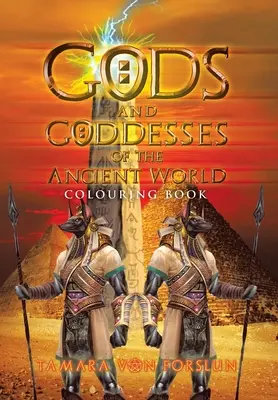 Bohovia a bohyne starovekého sveta: Omaľovánky - Gods and Goddesses of the Ancient World: Colouring Book