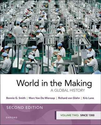 Svet v procese tvorby: Druhý diel od roku 1300 - World in the Making: Volume Two Since 1300