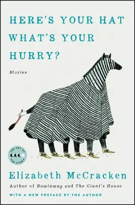 Tu máš klobúk, kam sa ponáhľaš: Príbehy - Here's Your Hat What's Your Hurry: Stories
