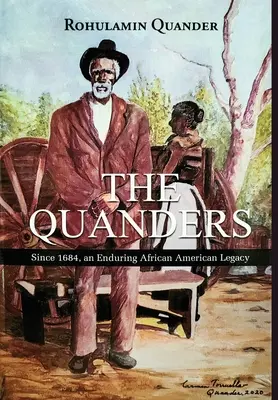 The Quanders: Od roku 1684 trvácny afroamerický odkaz - The Quanders: Since 1684, an Enduring African American Legacy