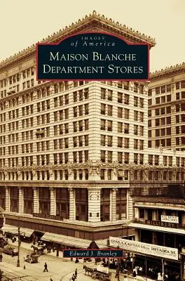 Obchodné domy Maison Blanche - Maison Blanche Department Stores