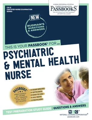 Psychiatrická a mentálna sestra (Cn-12): Študijná príručka k preukazom zväzok 12 - Psychiatric and Mental Health Nurse (Cn-12): Passbooks Study Guidevolume 12
