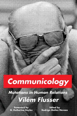 Komunikológia: Mutácie v medziľudských vzťahoch? - Communicology: Mutations in Human Relations?