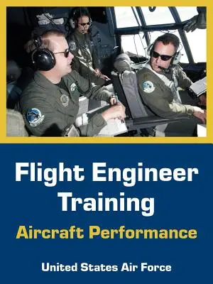 Výcvik leteckých inžinierov: Výkonnosť lietadla - Flight Engineer Training: Aircraft Performance