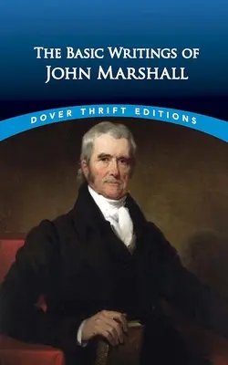 Základné spisy Johna Marshalla - The Essential Writings of John Marshall