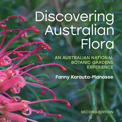 Objavovanie austrálskej flóry: Zážitky z austrálskej národnej botanickej záhrady - Discovering Australian Flora: An Australian National Botanic Gardens Experience