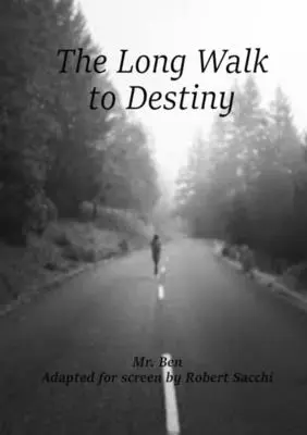 Dlhá cesta k osudu - The Long Walk to Destiny