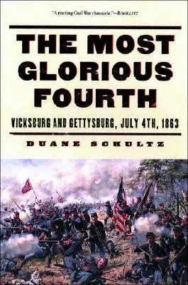 Najslávnejší štvrtý deň: Vicksburg a Gettysburg, 4. júl 1863 - The Most Glorious Fourth: Vicksburg and Gettysburg, July 4, 1863