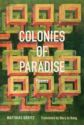 Kolónie raja: Básne - Colonies of Paradise: Poems