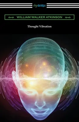 Myšlienkové vibrácie - Thought Vibration