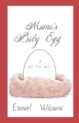 Mamičkino vajíčko: Príbeh na dobrú noc - Mama's Baby Egg: A Bed Time Story