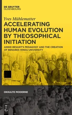 Urýchlenie ľudskej evolúcie teozofickým zasvätením - Accelerating Human Evolution by Theosophical Initiation