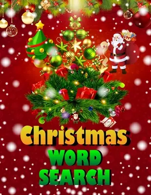 Vianočné hľadanie slov.: Jednoduchá veľká tlačená kniha s hádankami pre dospelých, deti a všetkých na 25 dní Vianoc. - Christmas word search.: Easy Large Print Puzzle Book for Adults, Kids & Everyone for the 25 Days of Christmas.