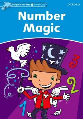 Čítanie s delfínmi: Level 1: 275-Word Vocabulary Number Magic - Dolphin Readers: Level 1: 275-Word Vocabulary Number Magic