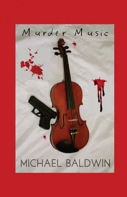 Vražedná hudba: Záhada pre milovníkov hudby - Murder Music: A Mystery-Thriller for Music Lovers