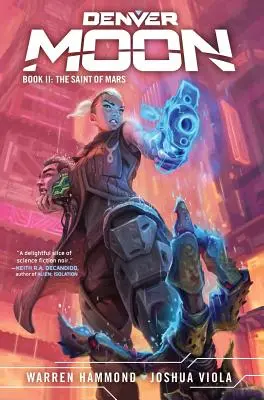 Denver Moon: Svätec z Marsu (kniha druhá) - Denver Moon: The Saint of Mars (Book Two)
