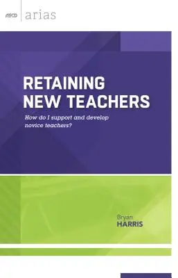 Udržanie nových učiteľov: Ako podporovať a rozvíjať začínajúcich učiteľov? - Retaining New Teachers: How Do I Support and Develop Novice Teachers?