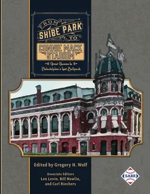 Od Shibe Parku po Connie Mack Stadium: Veľké zápasy na stratenom štadióne vo Philadelphii - From Shibe Park to Connie Mack Stadium: Great Games in Philadelphia's Lost Ballpark