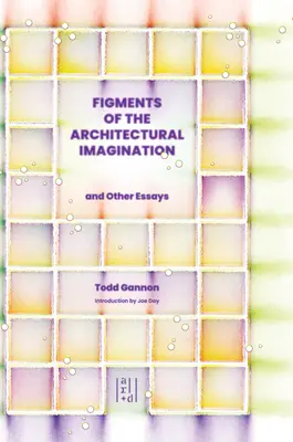 Figúry architektonickej predstavivosti - Figments of the Architectural Imagination