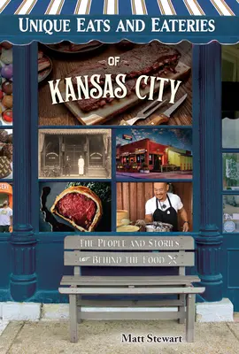 Jedinečné jedlá a reštaurácie v Kansas City - Unique Eats and Eateries of Kansas City