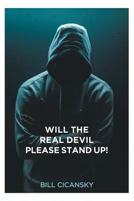 Postaví sa, prosím, skutočný diabol! - Will the Real Devil Please Stand Up!