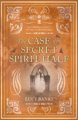 Prípad tajnej polovice ducha: 5. diel - The Case of the Secret Spirit-Half: Volume 5