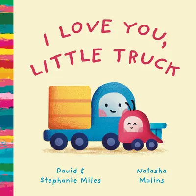 Milujem ťa, nákladiačik - I Love You, Little Truck