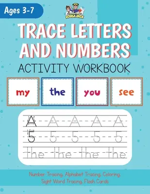 Abeceda, čísla a slová na miestach spolu s bonusovými kartami abecedy a slov na miestach! - Alphabet, Number and Site Words Tracing along with Bonus Alphabet and Site Word Flash Cards!