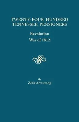 Dvadsaťštyristo dôchodcov z Tennessee: Vojna z roku 1812, revolúcia - Twenty-Four Hundred Tennessee Pensioners: Revolution, War of 1812