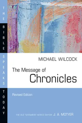 Posolstvo Kroník - The Message of Chronicles
