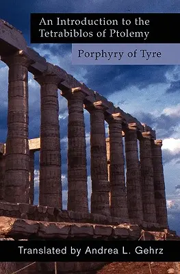 Úvod do Ptolemaiových Tetrabiblósov - An Introduction to the Tetrabiblos of Ptolemy