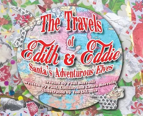 Cesty Edith a Eddieho: Santovi dobrodružní škriatkovia - The Travels of Edith & Eddie: Santa's Adventurous Elves