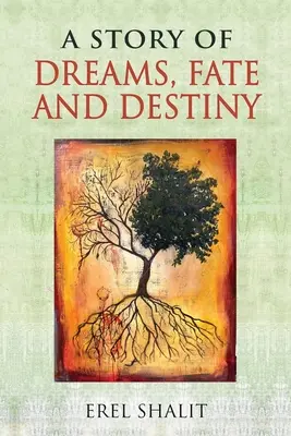 Príbeh snov, osudu a predurčenia - A Story of Dreams, Fate and Destiny