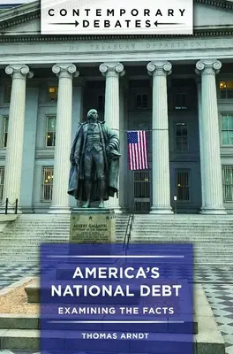 Americký štátny dlh: skúmanie faktov - America's National Debt: Examining the Facts