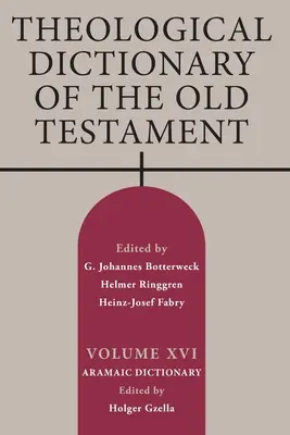 Teologický slovník Starého zákona, zväzok XVI - Theological Dictionary of the Old Testament, Volume XVI