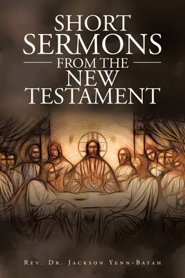 Krátke kázne z Nového zákona - Short Sermons from the New Testament
