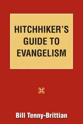 Stopárov sprievodca evanjelizáciou - Hitchhiker's Guide to Evangelism
