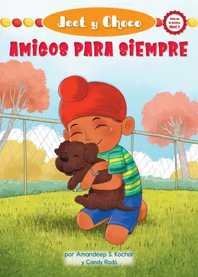 Jeet Y Choco: (Jeet and Fudge: Forever Friends) - Jeet Y Choco: Amigos Para Siempre (Jeet and Fudge: Forever Friends)