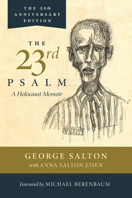 23. žalm, spomienky na holokaust - The 23rd Psalm, a Holocaust Memoir