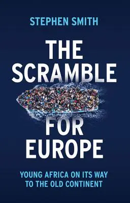 Boj o Európu: Mladá Afrika na ceste na starý kontinent - The Scramble for Europe: Young Africa on Its Way to the Old Continent