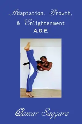 Vek: Adaptácia Rast Osvietenie - Age: Adaptation Growth Enlightenment