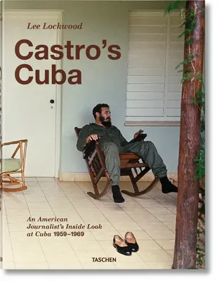 Lee Lockwoodová. Castrova Kuba. 1959-1969 - Lee Lockwood. Castro's Cuba. 1959-1969