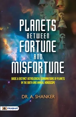 Planéty medzi šťastím a nešťastím - Planets Between Fortune and Misfortune