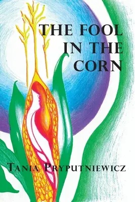 Blázon v kukurici - The Fool in the Corn